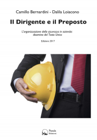 1655241396474-libroildirigenteeilprepostolorganizzazionedellasicurezzainaziendadisaminadeltestounicoeditorepandaedizionianno2017