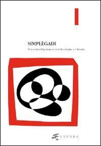 16552469724883-librosimplegadipercorsidelpensierotraoccidenteeorienteeditoreesedraanno2009