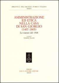 16552486736372-libroamministrazioneedeticanellacasadisangiorgio14071805lostatutodel1568editoreolschkianno2014