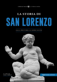 16552558733511-librolastoriadisanlorenzodallapreistoriaaigiorninostrieditoretypimediaeditoreanno2021