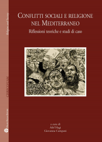 16552578127463-libroconflittisocialiereligionenelmediterraneoriflessioniteoricheestudidicasoeditoremauropagliaieditoreanno2014