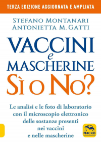 16552588359224-librovacciniemascherinesionoleanalisielefotodilaboratorioconilmicroscopioelettronicodellesostanzepresentineivaccinienellemascherineeditoremacroedizioni