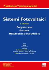 16552687184013-librosistemifotovoltaiciprogettazionegestionemanutenzioneimpiantisticaconmaterialionlineeditoremaggiolieditoreanno2021