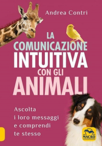 1655269406496-librolacomunicazioneintuitivaconglianimalieditoremacroedizionianno2021