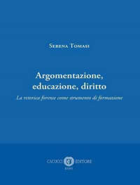 16552694375048-libroargomentazioneeducazionedirittolaretoricaforensecomestrumentodiformazioneeditorecacuccianno2022