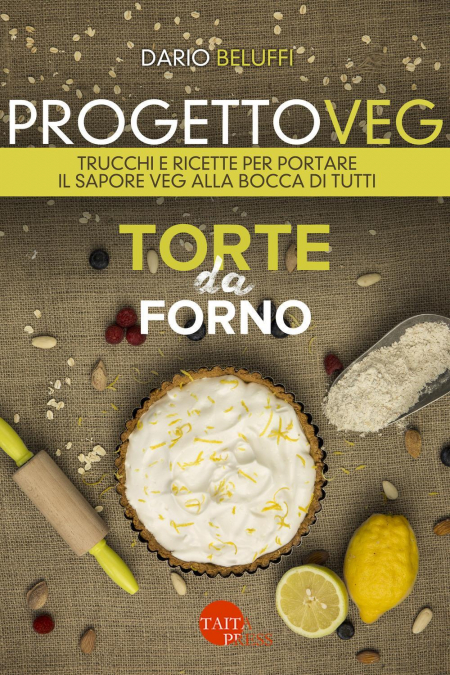 16552093862505-progettovegtortedafornotrucchiericetteperportareilsaporevegallaboccaditutti