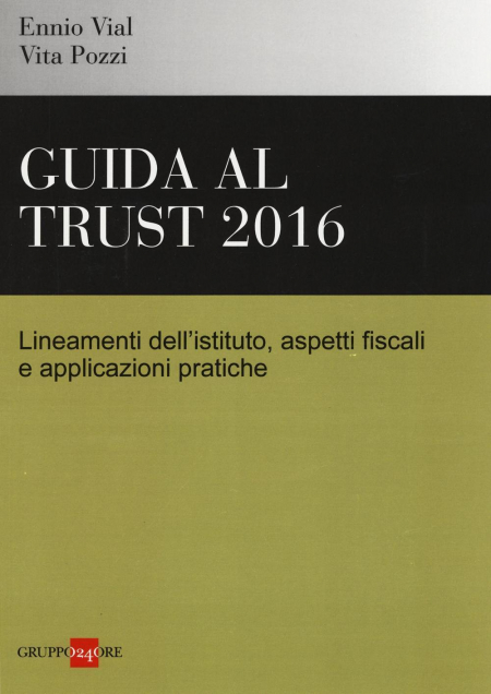 16552111428077-gudiaaltrust2016lineamentidellistitutoaspettifiscalieapplicazionipratiche