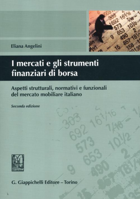 16552128642503-imercatieglistrumentifinanziaridiborsaaspettistrutturalinormativiefunzionalidelmercatomobiliareitaliano