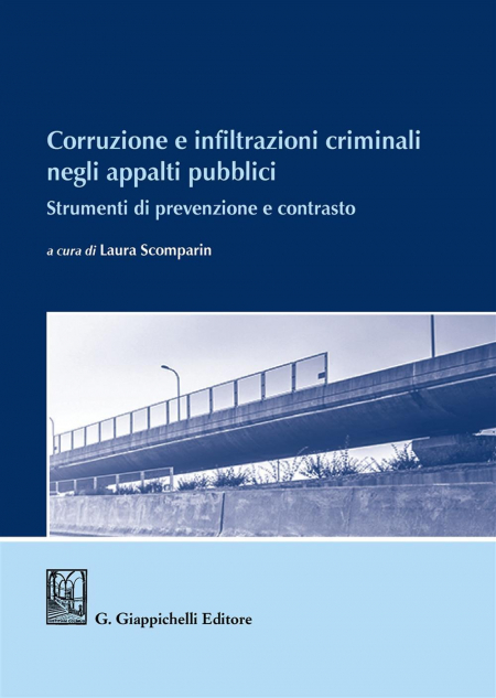 16552136357901-corruzioneeinfiltrazionicriminalinegliappaltipubblicistrumentidiprevenzioneecontrasto