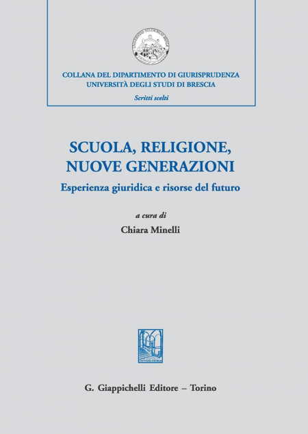 16552138573819-scuolareligionenuovegenerazioniesperienzagiuridicaerisorsedelfuturoattidelconvegnodistudimilano21novembre2018