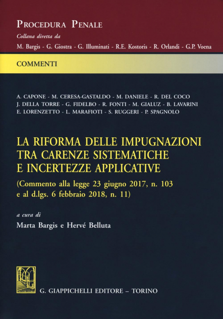 16552145067701-lariformadelleimpugnazionitracarenzesistematicheeincertezzeapplicativecommentoallalegge23giugno2017n103ealdlgs6febbraio2018n11