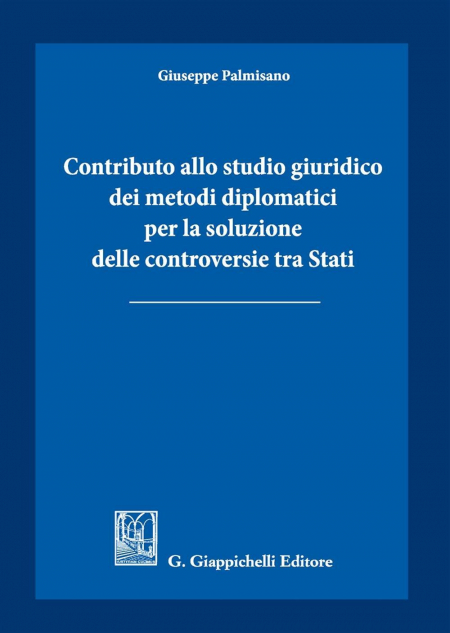 16552153811855-contributoallostudiogiuridicodeimetodidiplomaticiperlasoluzionedellecontroversietrastati