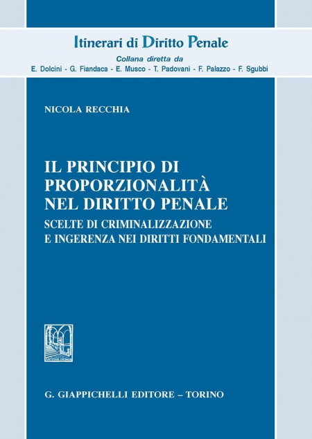 16552162630575-ilprincipiodiproporzionalitaneldirittopenalesceltedicriminalizzazioneeingerenzaneidirittifondamentali