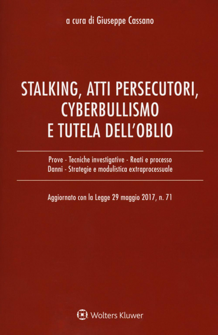 16552164693497-stalkingattipersecutoricyberbullismoetuteladelloblioaggiornatoconlalegge29maggio2017n71