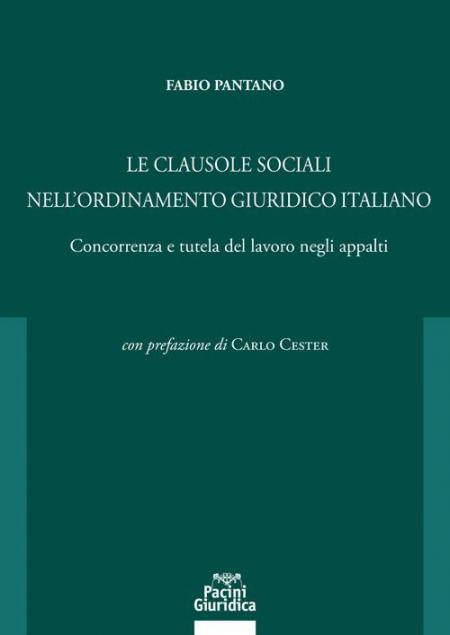 16552189692108-leclausolesocialinellordinamentogiuridicoitalianoconcorrenzaetuteladellavoronegliappalti