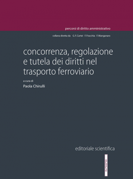 16552197041748-concorrenzaregolazioneetuteladeidirittineltrasportoferroviario