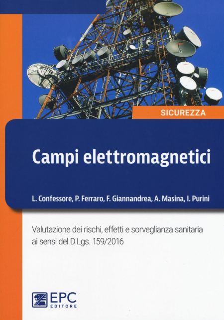 16552306124577-librocampielettromagneticivalutazionedeirischieffettiesorveglianzasanitariaaisensideldlgs1592016nuovaedizeditoreepcanno2017