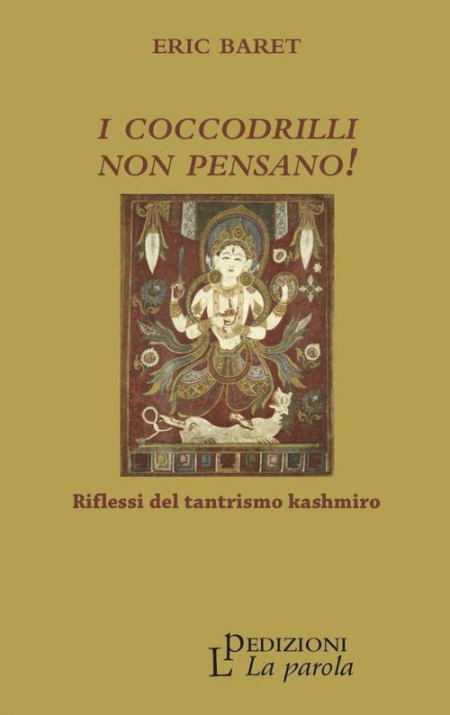 16552361806488-libroicoccodrillinonpensanoriflessideltantrismokashmiroeditorelaparolaanno2016