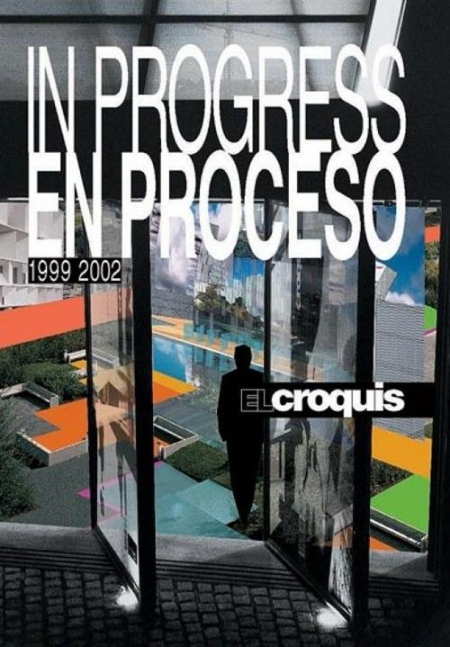 16552387312123-libroinprogress19992002vol9697106107edizingleseespagnolaeditoreelcroquisanno2002