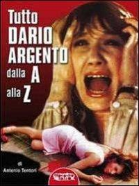 16552395905337-librotuttodarioargentodallaaallazeditoreprofondorossoanno2014