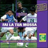 16552405173954-librofailatuamossai26migliorimovimentidi1vs1delcoervercoachingcon3dvdeditorelibreriadellosportanno2010