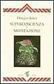 16552458084743-librosupercoscienzaemeditazioneeditorecrisalideanno1997