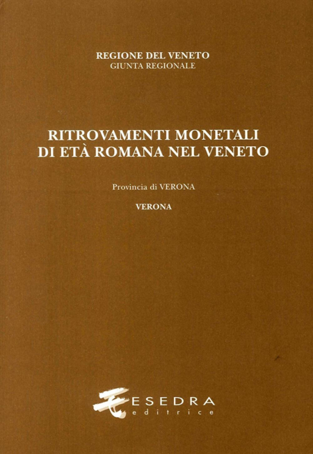 16552486335666-libroritrovamentimonetalidietaromananelvenetoprovinciadiveronaveronaeditoreesedraanno2016