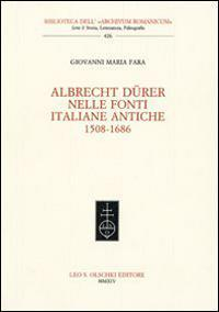 16552486817114-librogiovannimariafaraalbrechtdurernellefontiitalianeantiche15081686editoreolschkianno2014