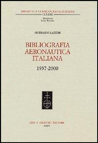 16552486952393-librobibliografiaaeronauticaitaliana19372000concdromeditoreolschkianno2004