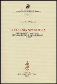 16552487220029-librouneresiaspagnolaspiritualitaconversaalumbradismoeinquisizione14491559editoreolschkianno2004