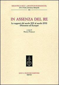 16552495735333-libroinassenzadelrelereggentidalxivalxviisecolopiemonteedeuropaeditoreolschkianno2009