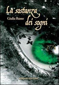 16552513472899-librolasostanzadeisognieditoreromanoeditoreanno2013