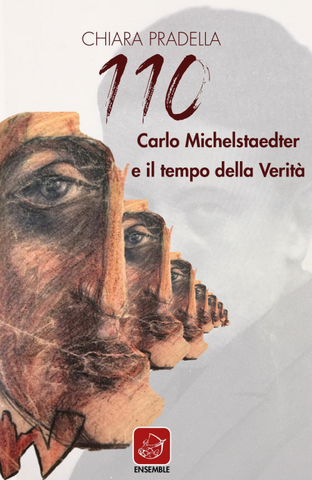 16552557670979-libro110carlomichelstaedtereiltempodellaveritaeditoreensembleanno2020