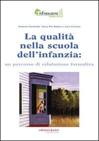 1655258790231-librolaqualitanellascuoladellinfanziaunpercorsodivalutazioneformativaeditorejunioranno2014