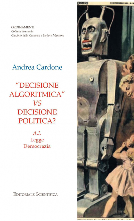 16552686573196-librodecisionealgoritmicavsdecisionepoliticaaileggedemocraziaeditoreeditorialescientificaanno2021