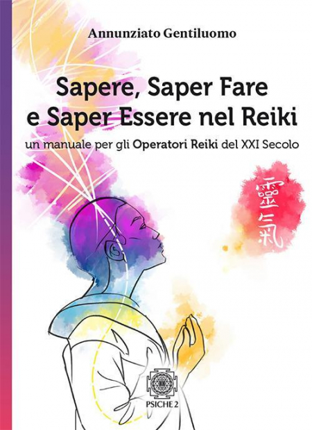 16552729905907-librosaperesaperfareesaperesserenelreikiunmanualeperglioperatoridireikidelxxisecoloeditorepsiche2anno2018