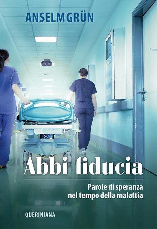 17276996781376-libroabbifiduciaparoledisperanzaneltempodellamalattianuovaedizeditorequerinianaanno2018