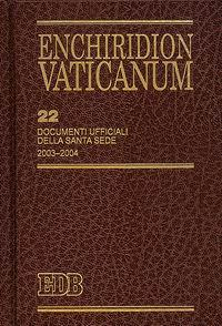 17277138549896-libroenchiridionvaticanumvol22documentiufficialidellasantasede20032004editoreedbanno2006