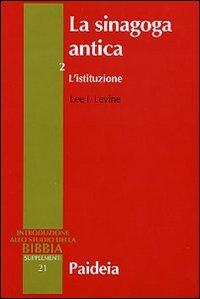 17277804467729-librolasinagogaanticavol2listituzioneeditorepaideiaanno2005