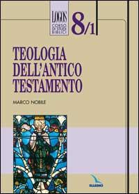 17277842495715-libroteologiadellanticotestamentoeditoreelledicianno1998