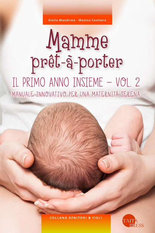 17277921053276-libromammepretaportervol2ilprimoannoinsiememanualeinnovativoperunamaternitaserenaeditoretaitapressanno2019