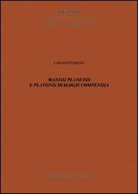 17277921295333-libromaximiplanudiseplatonisdialogiscompendiaedizitalianainglesefranceseetedescaeditorepatronanno2015