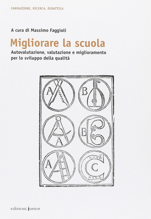 17277921680957-libromigliorarelascuolaautovalutazionevalutazioneemiglioramentoperlosviluppodellaqualitaeditorejunioranno2014