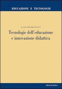 17277921744842-librotecnologiedelleducazioneeinnovazionedidatticaeditorejunioranno2011