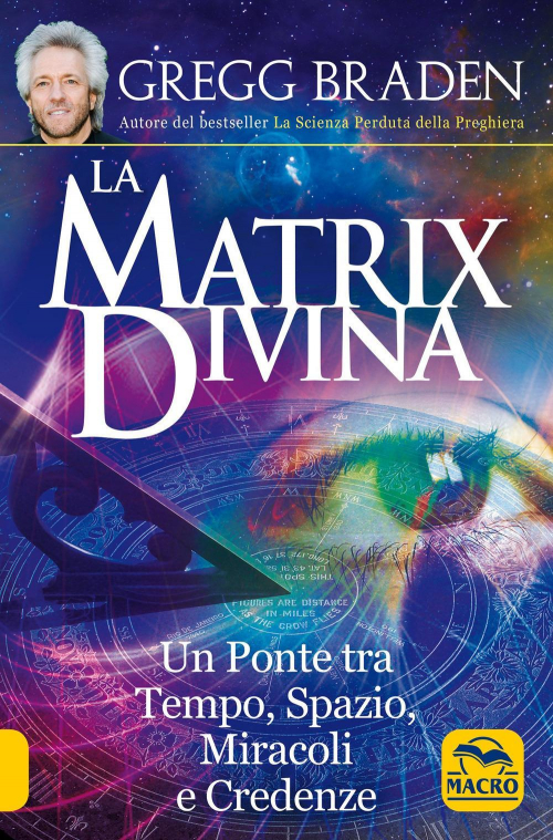 17277922211018-librolamatrixdivinaunpontetratempoespaziomiracoliecredenzeeditoremacroedizionianno2020