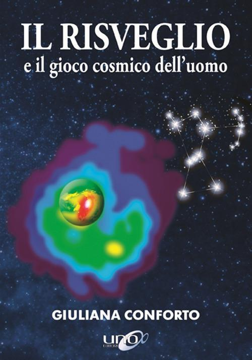 17277927013862-libroilrisveglioeilgiococosmicodelluomoeditoreunoeditorianno2019