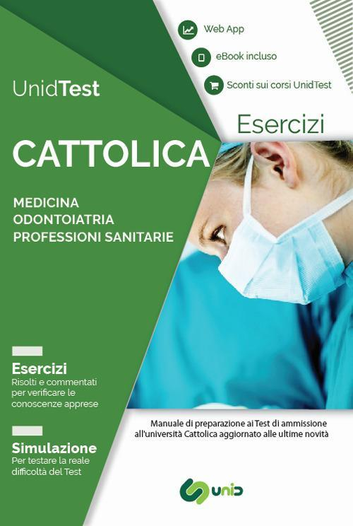 17277930206885-librounidtestuniversitacattolicaeserciziariocommentatoperiltestdiammissioneamedicinaodontoiatriaeprofessionisanitarieconappconebookeditoreunidtestanno2018