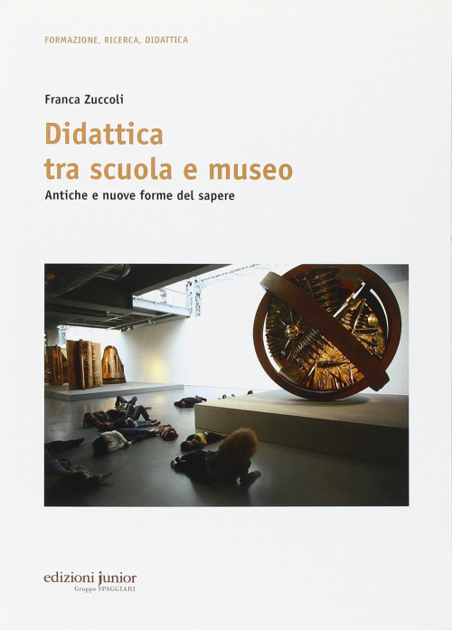 17277930781432-librodidatticatrascuolaemuseoanticheenuoveformedelsapereeditorejunioranno2015