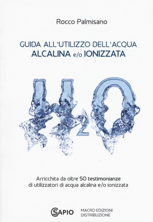 17277932727724-libroguidaallutilizzodellacquaalcalinaeoionizzataeditorecssapioanno2016