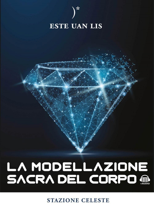 1727793285431-librolamodellazionesacradelcorpoeditorestazionecelesteanno2019